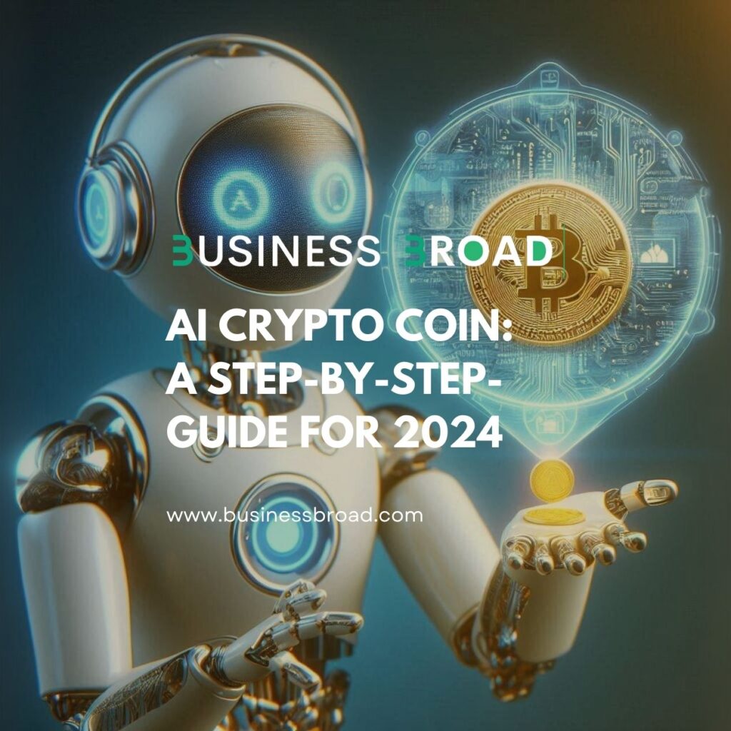 AI Crypto Coin: A Step-By-Step-Guide For 2024