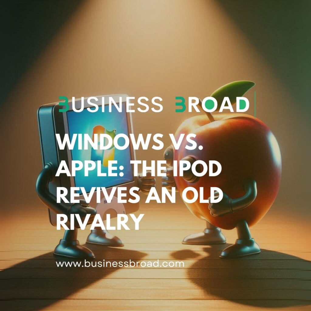 Windows vs. Apple: The iPod Revives an Old Rivalry