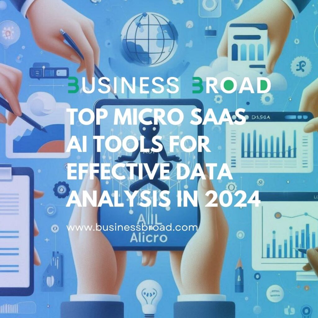 Top Micro SaaS AI Tools for Effective Data Analysis in 2024