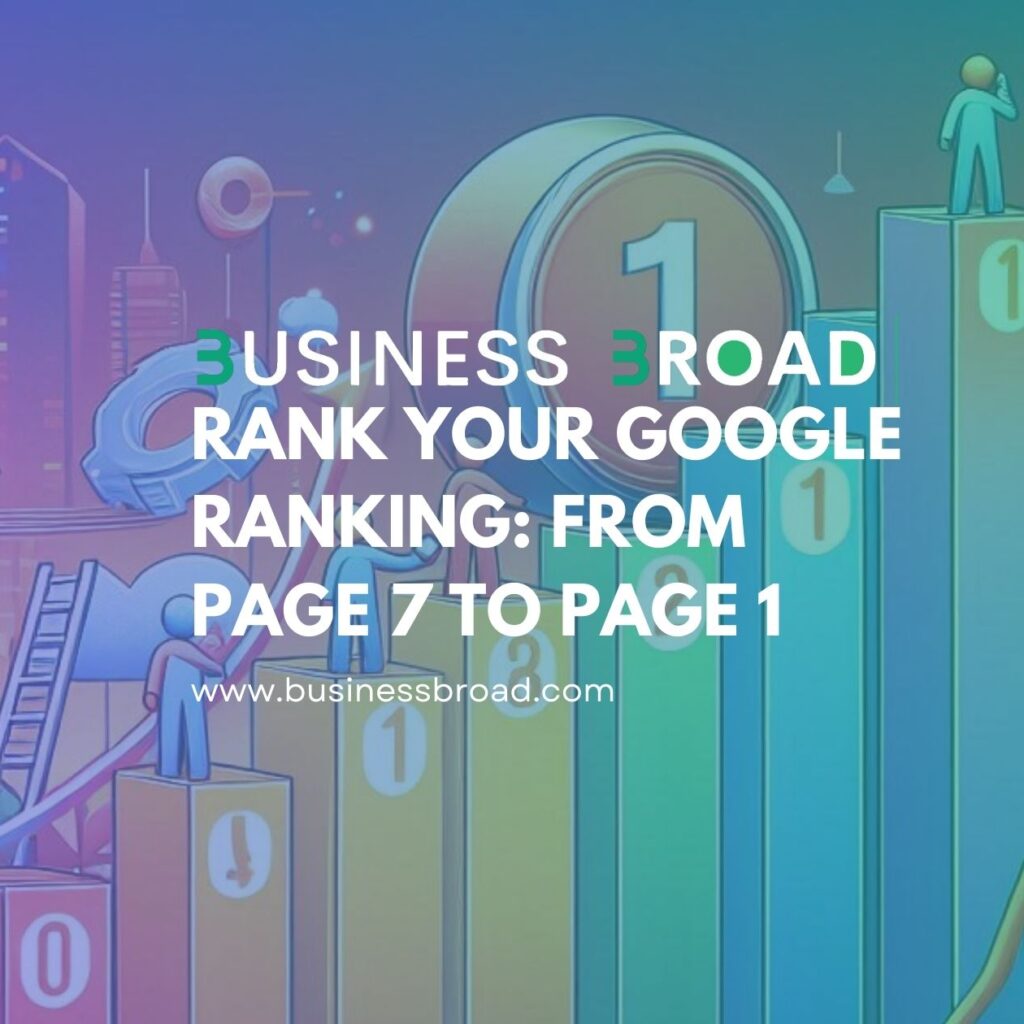 Rank Your Google Ranking: From Page 7 to Page 1