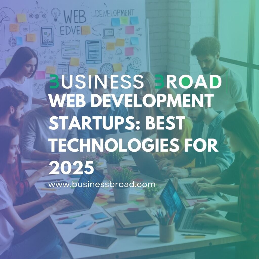 Web Development Startups: Best Technologies for 2025