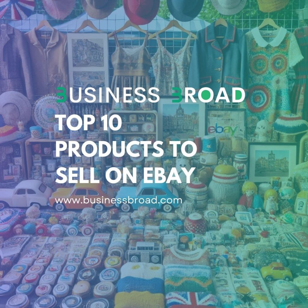 Top 10 Products to Sell on eBay