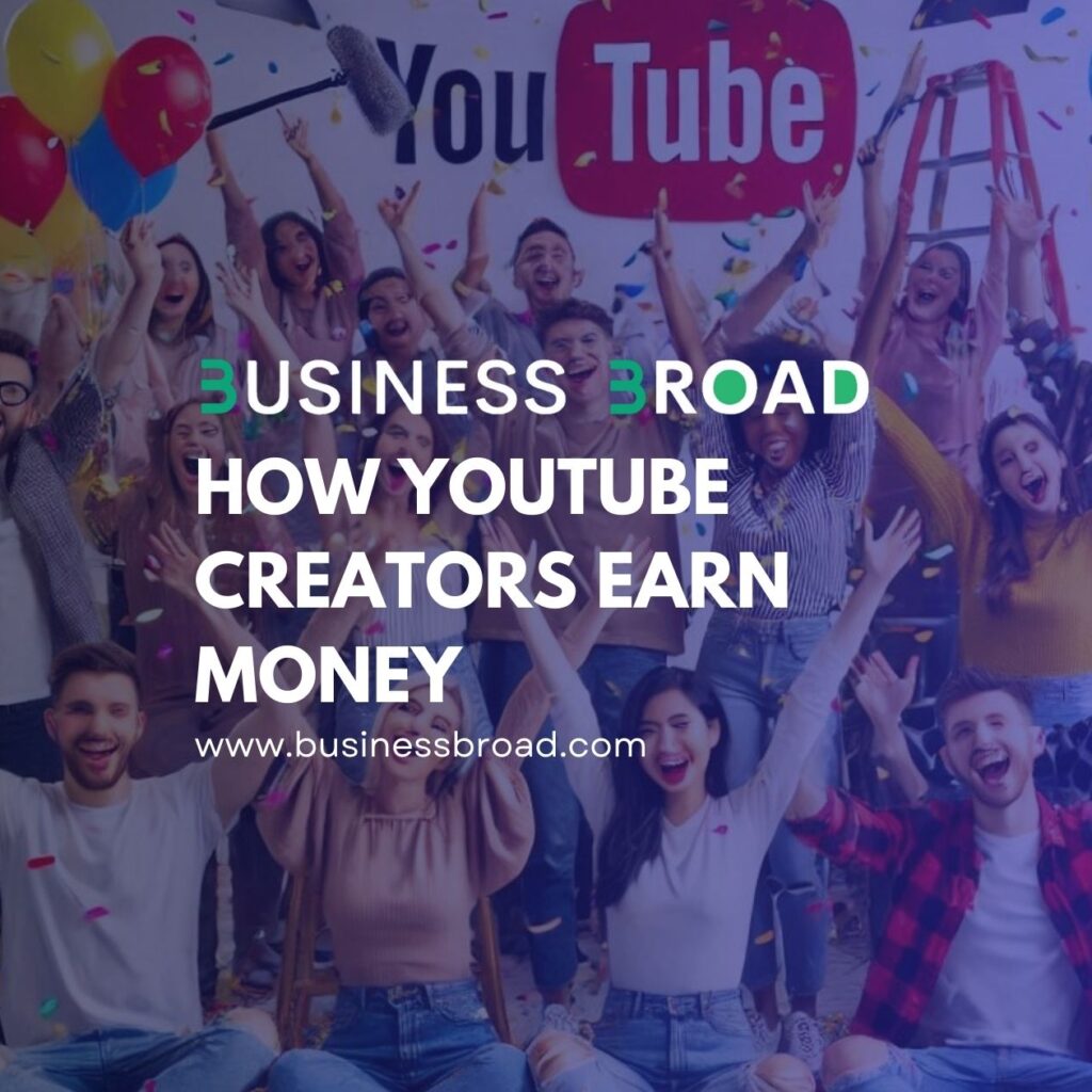 How YouTube Creators Earn Money