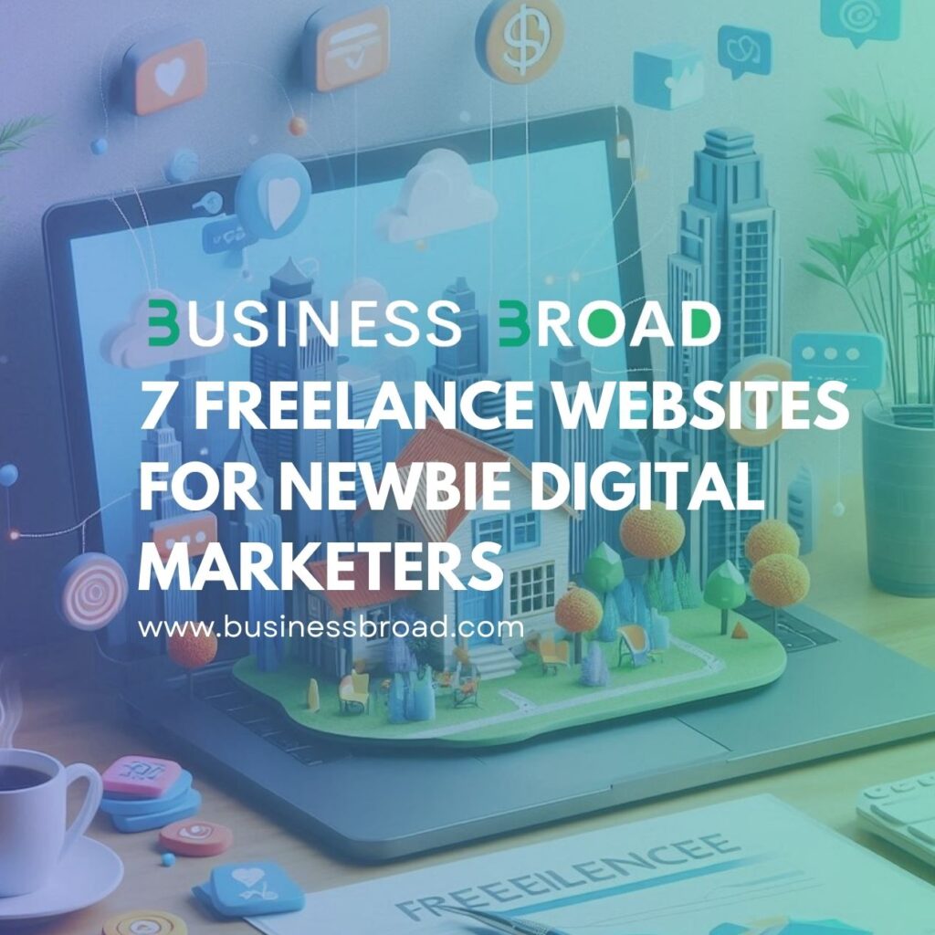 7 Freelance Websites for Newbie Digital Marketers