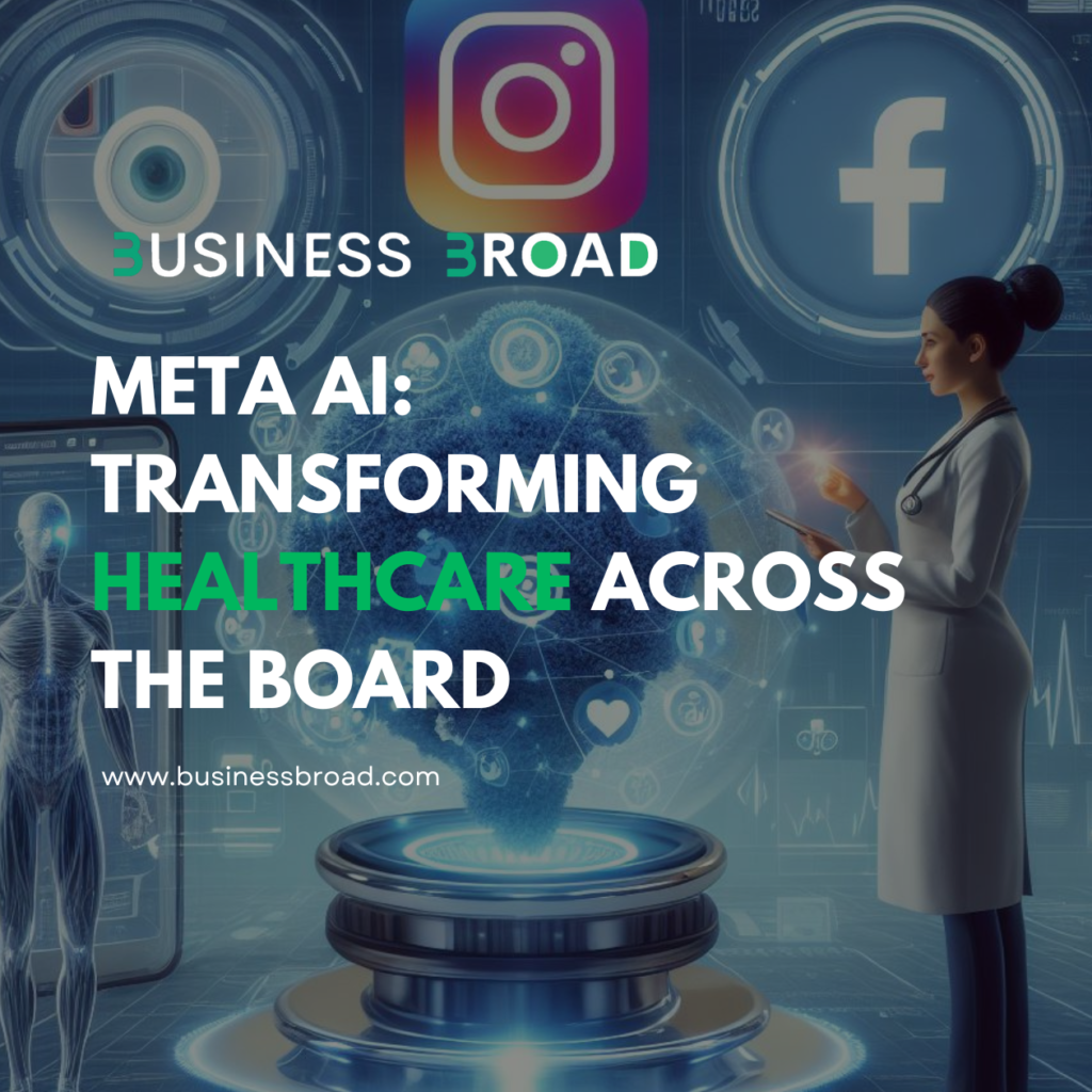 Meta AI: Transforming Healthcare Across the Board