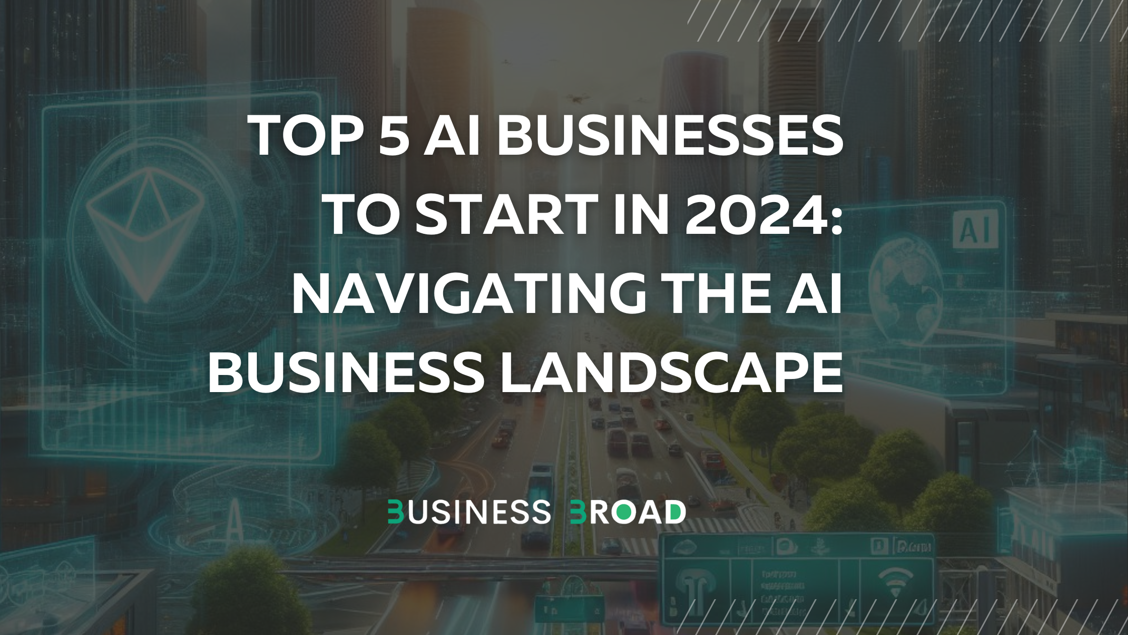 Top 5 AI Businesses to Start in 2024