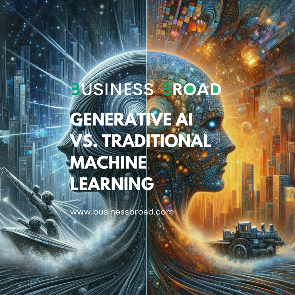 Generative AI vs. Traditional Machine Learning