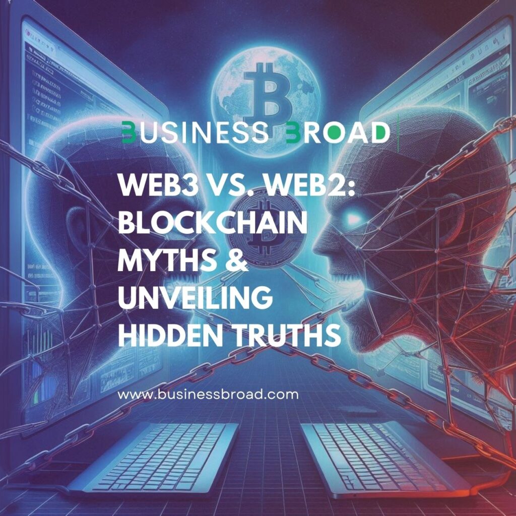 Web3 vs. Web2: Blockchain Myths & Unveiling Hidden Truths