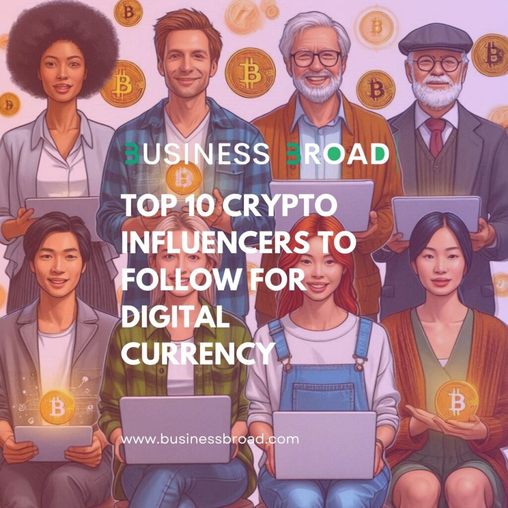 Top 10 Crypto Influencers to Follow for Digital Currency